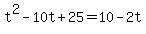 t%5E2-10t%2B25=10-2t