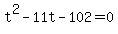 t%5E2-11t-102=0