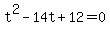 t%5E2-14t%2B12+=+0