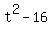 t%5E2-16