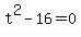 t%5E2-16+=0