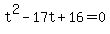 t%5E2-17t%2B16=0