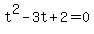 t%5E2-3t%2B2=0