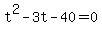 t%5E2-3t-40=0