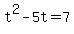 t%5E2-5t=7