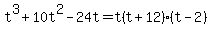 t%5E3%2B10t%5E2-24t=t%28t%2B12%29%28t-2%29