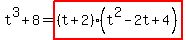 t%5E3%2B8+=+highlight%28%28t%2B2%29%28t%5E2-2t%2B4%29%29