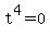 t%5E4+=+0