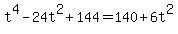 t%5E4-24t%5E2%2B144=140%2B6t%5E2