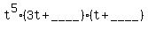 t%5E5%283t%2B____%29%28t%2B____%29+