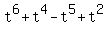t%5E6+%2B+t%5E4+-+t%5E5+%2B+t%5E2
