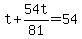 t+%2B+54t%2F81+=+54