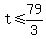 t+%3C=+79%2F3