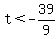 t+%3C+-39%2F9