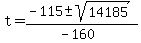 t+=+%28-115+%2B-+sqrt%28+14185+%29%29%2F%28-160%29+