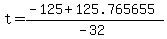 t+=+%28-125+%2B+125.765655%29%2F%28-32%29+