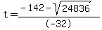 t+=+%28-142+-+sqrt%2824836%29%29%2F-32+%29%29+