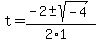 t+=+%28-2+%2B-+sqrt%28+-4+%29%29%2F%282%2A1%29