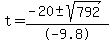 t+=+%28-20%2B-sqrt%28792%29%29%2F-9.8
