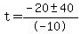 t+=+%28-20+%2B-+40%29%2F-10