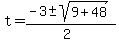 t+=+%28-3+%2B-+sqrt%28+9%2B48+%29%29%2F%282%29+