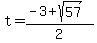 t+=+%28-3+%2Bsqrt%2857%29%29%2F2+