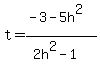 t+=+%28-3-5h%5E2%29%2F%282h%5E2+-+1%29