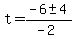 t+=+%28-6+%2B-+4%29%2F%28-2%29