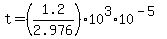 t+=+%281.2%2F2.976%29%2A10%5E3%2A10%5E%28-5%29