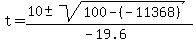t+=+%2810%2B-sqrt%28100-%28-11368%29%29%29%2F%28-19.6%29