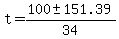 t+=+%28100+%2B-+151.39%29%2F34+