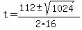 t+=+%28112+%2B-+sqrt%28+1024+%29%29%2F%282%2A16%29