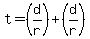 t+=+%28d%2Fr%29+%2B+%28d%2Fr%29