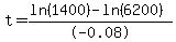 t+=+%28ln%281400%29+-+ln%286200%29%29%2F-0.08