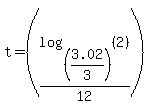 t+=+%28log%28%283.02%2F3%29%2C+%282%29%29%2F12%29