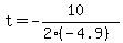 t+=+-%2810%29%2F%282%28-4.9%29%29