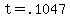 t+=+.1047