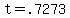 t+=+.7273