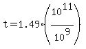 t+=+1.49+%2A+%2810%5E11%2F10%5E9%29