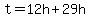 t+=+12h+%2B+29h+