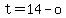 t+=+14+-+o