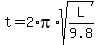 t+=+2%2Api%2Asqrt%28L%2F9.8%29