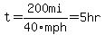 t+=+200mi%2F40mph+=+5hr