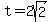 t+=+2sqrt%282%29