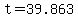 t+=+39.863