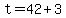 t+=+42+%2B+3