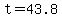 t+=+43.8