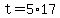 t+=+5%2A17