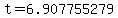 t+=+6.907755279