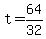 t+=+64%2F32